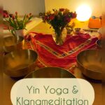 Yin Yoga und Meditation mit Klangschalen